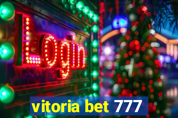 vitoria bet 777