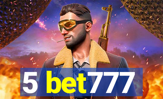 5 bet777