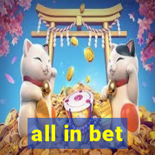 all in bet