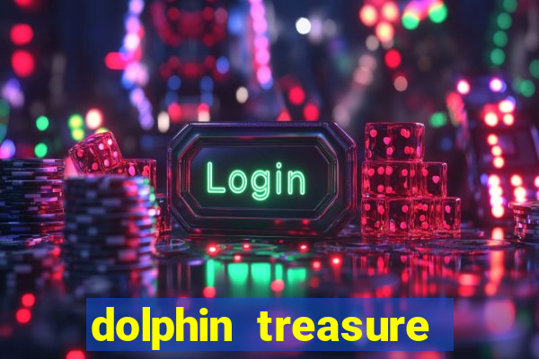 dolphin treasure slot machine free play