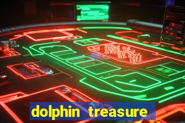 dolphin treasure slot machine free play