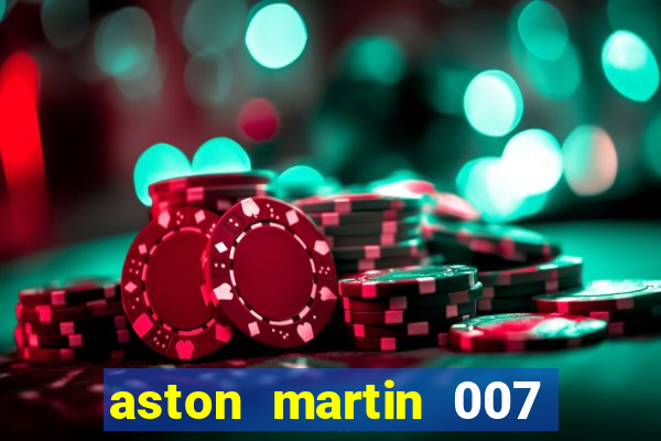 aston martin 007 casino royale