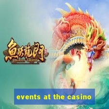 events at the casino