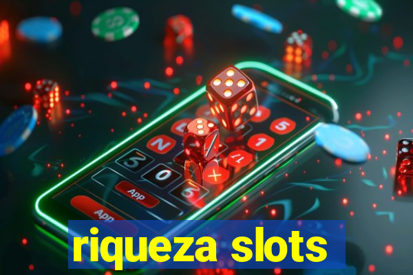 riqueza slots