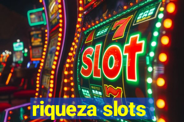 riqueza slots