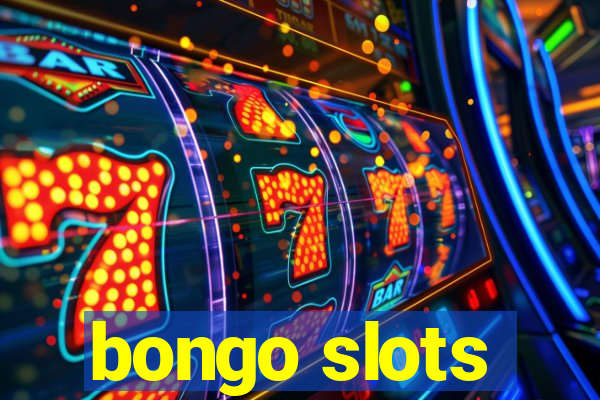 bongo slots