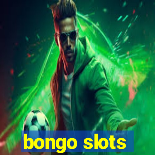 bongo slots