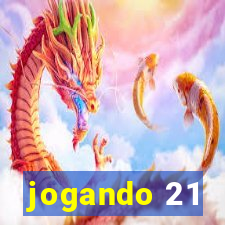 jogando 21