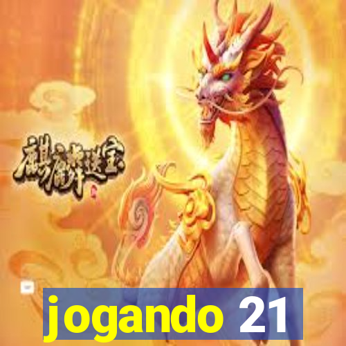 jogando 21