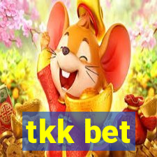 tkk bet