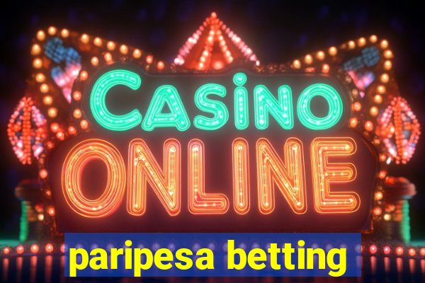 paripesa betting