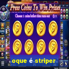 oque é striper