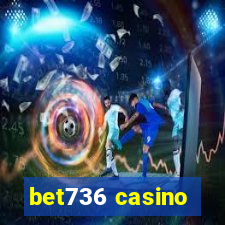 bet736 casino