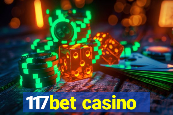 117bet casino