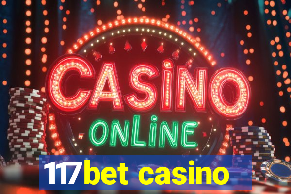 117bet casino