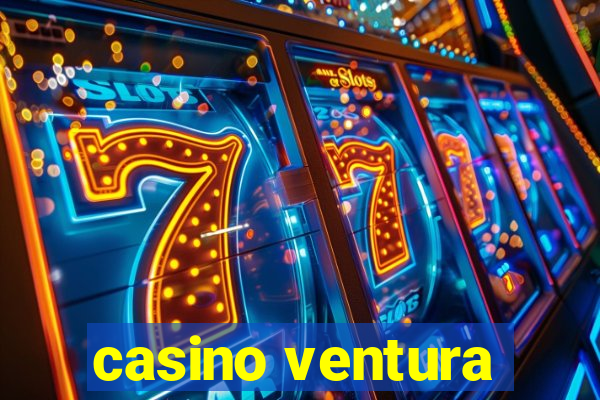 casino ventura