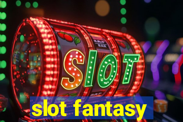 slot fantasy