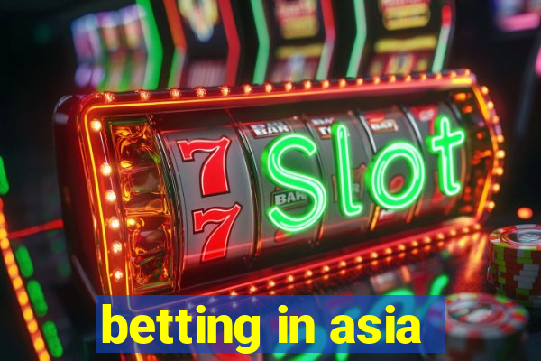 betting in asia