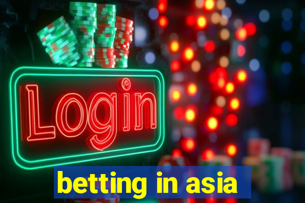 betting in asia