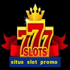 situs slot promo 100 di awal