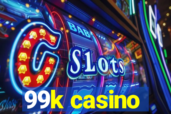 99k casino