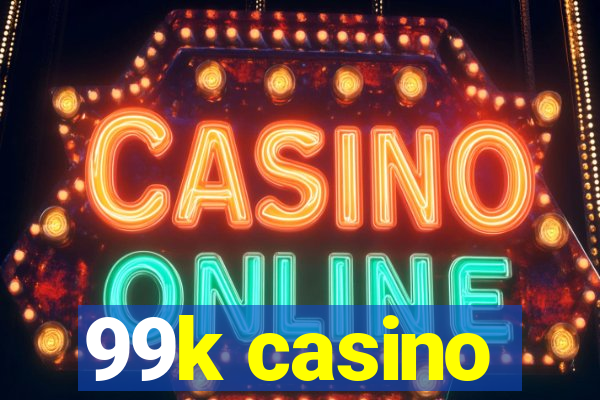 99k casino