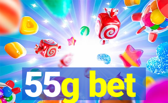 55g bet