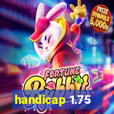 handicap 1.75