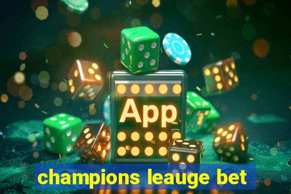 champions leauge bet