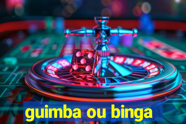 guimba ou binga