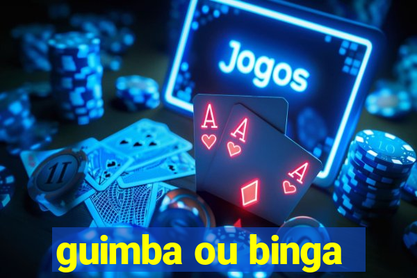 guimba ou binga