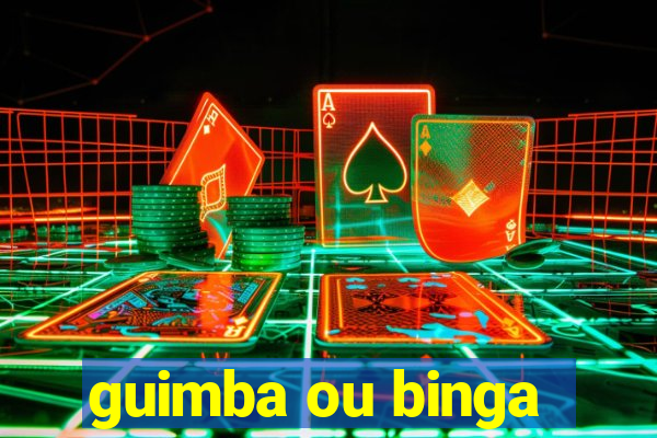 guimba ou binga