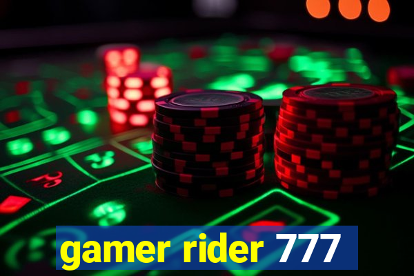 gamer rider 777