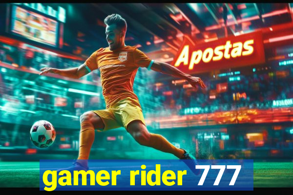 gamer rider 777