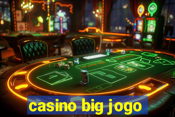 casino big jogo