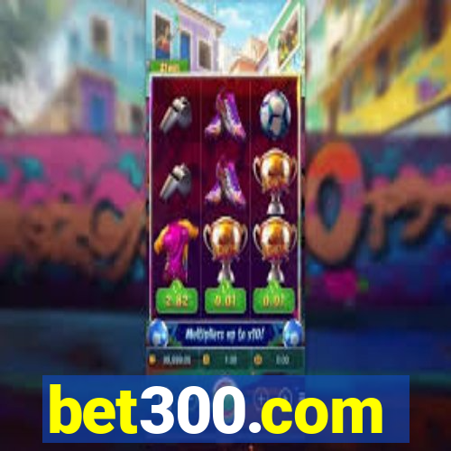 bet300.com