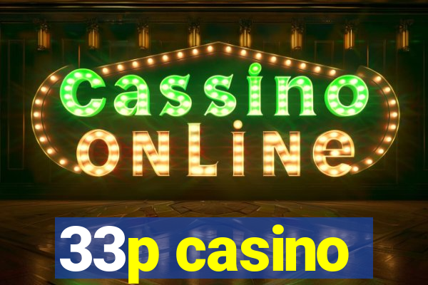 33p casino