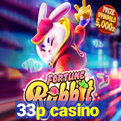 33p casino