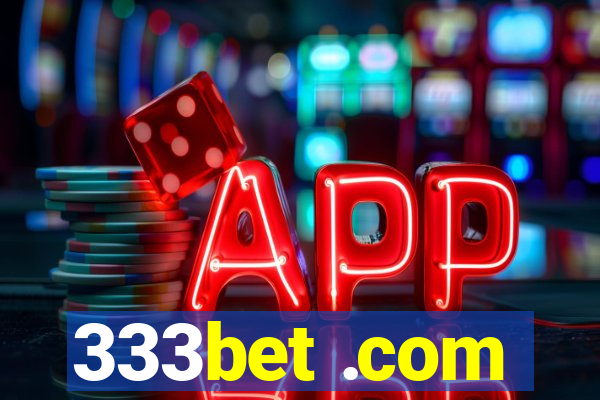 333bet .com