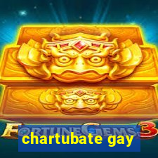 chartubate gay