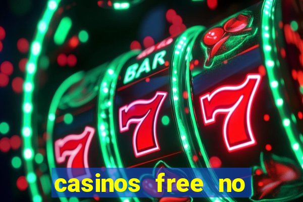 casinos free no deposit bonus