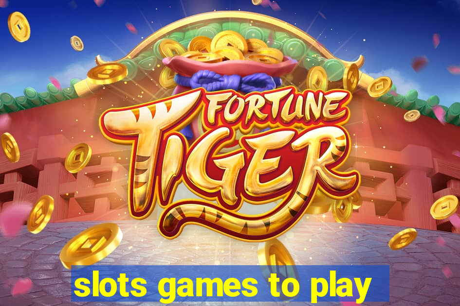 slots games to play