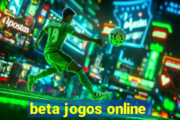 beta jogos online