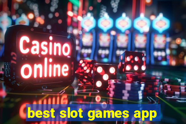 best slot games app