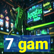 7 gam