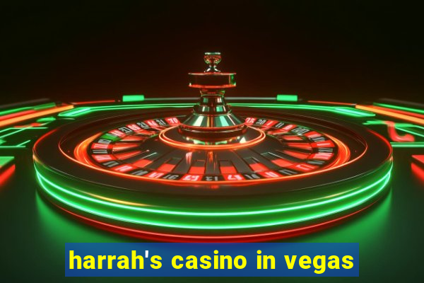 harrah's casino in vegas