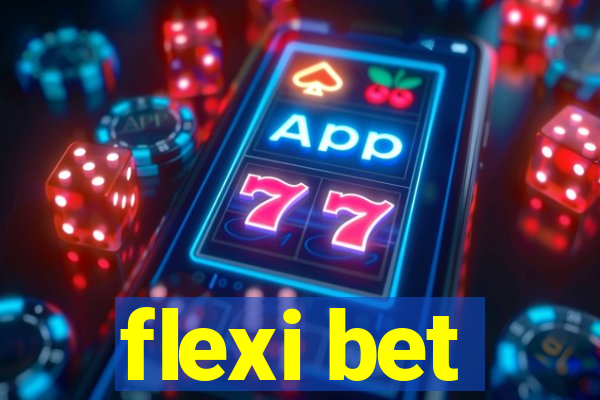 flexi bet