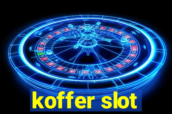 koffer slot