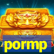 pormp