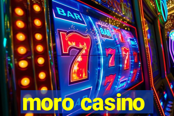 moro casino